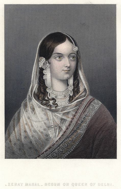 India, Zenat Mahal - Begum or Queen of Delhi, 1860