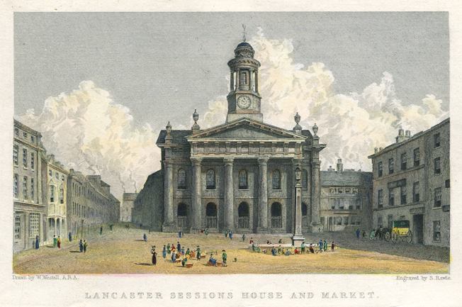 Lancaster Sessions House and Market, 1830