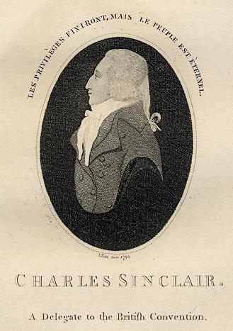 Charles Sinclair, Delegate to the British Convention, Kays Portraits, 1794/1835