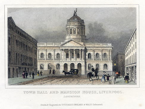 Lancashire, Liverpool, Town Hall & Mansion House, 1848