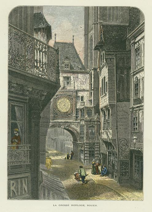 France, Rouen, La Grosse Horloge, 1875