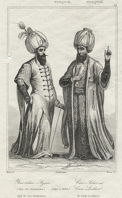 Turkey, Head of the Janissaries & Cadi-Lechker in 16th century, 1847