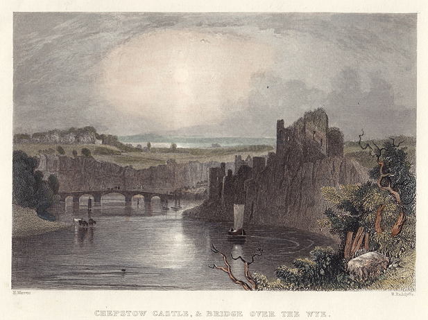 Wales, Chepstow Castle & Bridge over the Wye, 1838