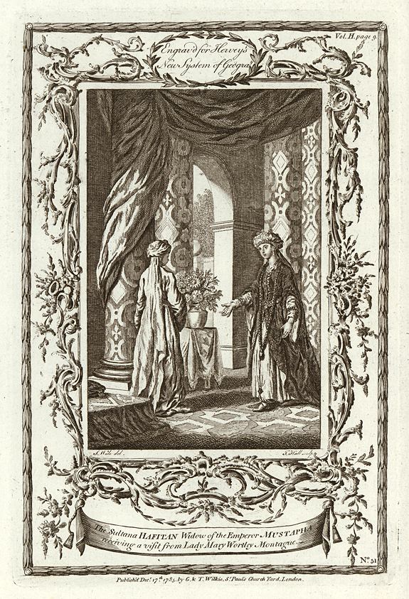 Lady Mary Wortley Montagu visits Sultana Hafitan of Sultan Mustafa II, 1785