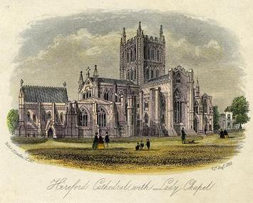 Hereford Cathedral with Lady Chapel, small print, 1852